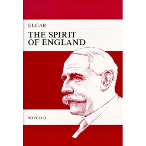 Elgar: The Spirt Of England Op.80