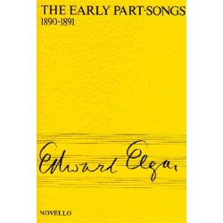 Edward Elgar: The Early Part-Songs 1890-1891