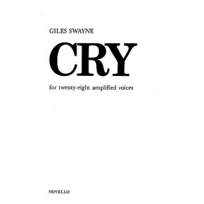 Giles Swayne: Cry For 28 Amplified Voices
