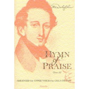 Felix Mendelssohn: Hymn Of Praise (SSA)