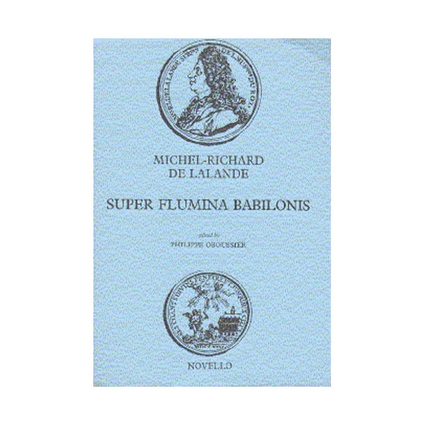 Michel-Richard De Lalande: Super Flumina Babilonis