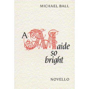 Ball: A Maide So Bright