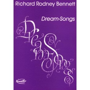 Richard Rodney Bennett: Dream-Songs