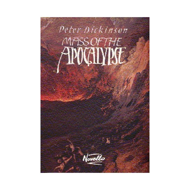 Peter Dickinson: A Mass Of The Apocalypse (Full Score)