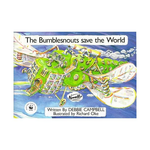 Debbie Campbell: The Bumblesnouts Save The World (Vocal Score)