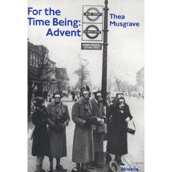 Thea Musgrave: For The Time Being - Advent
