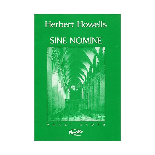 Herbert Howells: Sine Nomine Op.37 (Vocal Score)