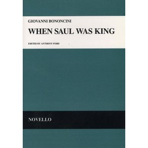 Giovanni Bononcini: When Saul Was King
