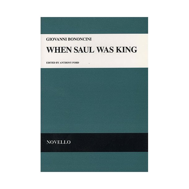 Giovanni Bononcini: When Saul Was King