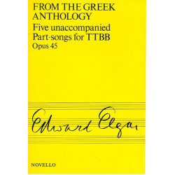 Elgar: Five Unaccompanied Part-songs For TTBB Op.45 <br>From The Greek Anthology