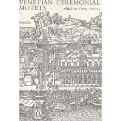 Venetian Ceremonial Motets