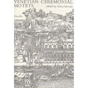 Venetian Ceremonial Motets