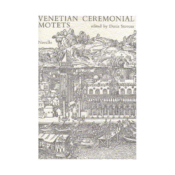 Venetian Ceremonial Motets