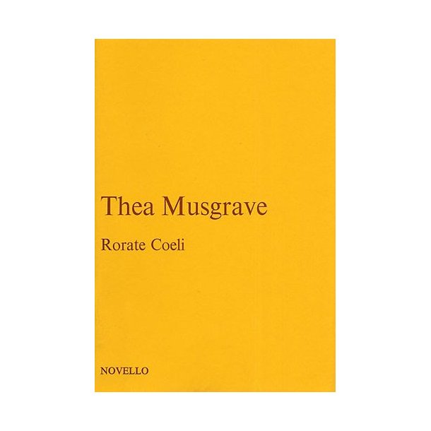 Thea Musgrave: Rorate Coeli