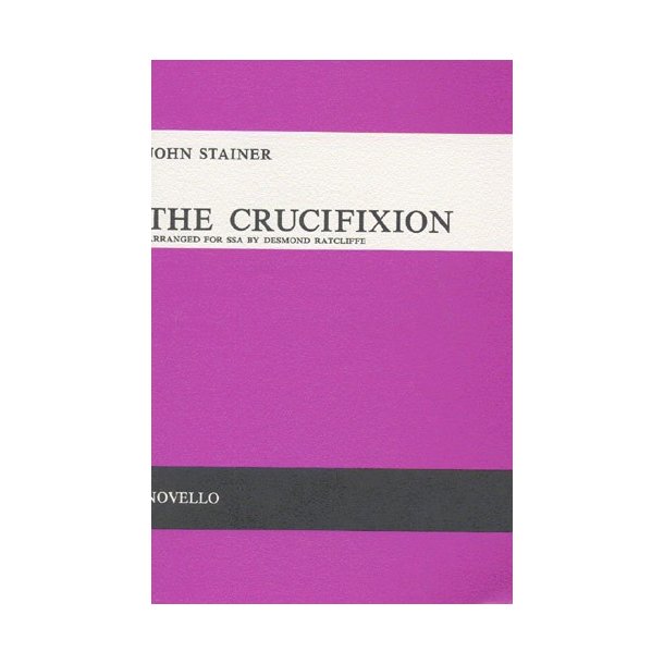 John Stainer: The Crucifixion (SSA)