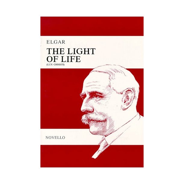 Edward Elgar: The Light Of Life (Vocal Score)