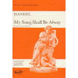 G.F. Handel: My Song Shall Be Alway (Vocal Score)