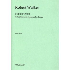 Robert Walker: De Profundis (Vocal Score)