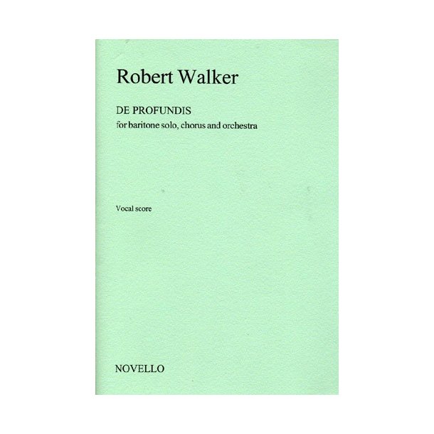 Robert Walker: De Profundis (Vocal Score)