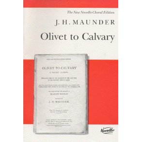 J.H. Maunder: Olivet To Calvary