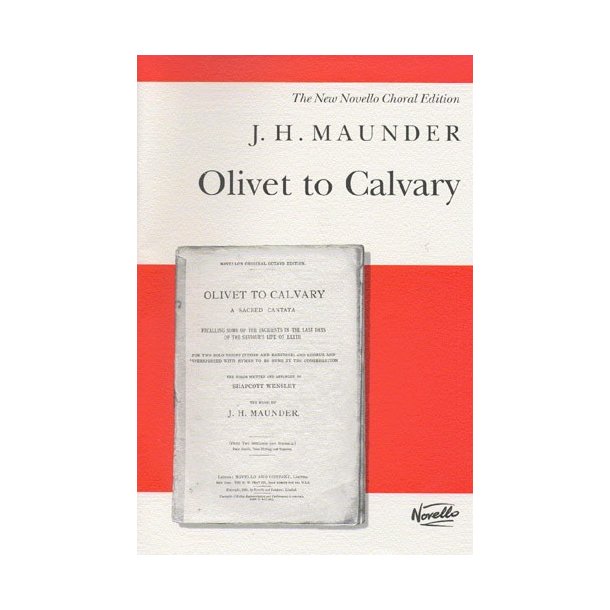 J.H. Maunder: Olivet To Calvary