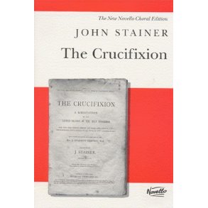 John Stainer: The Crucifixion (SATB)