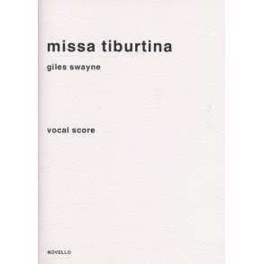 Giles Swayne: Missa Tiburtina (Vocal Score)