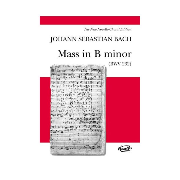 J.S. Bach: Mass In B Minor BWV 232 (Vocal Score)- Novello Edition
