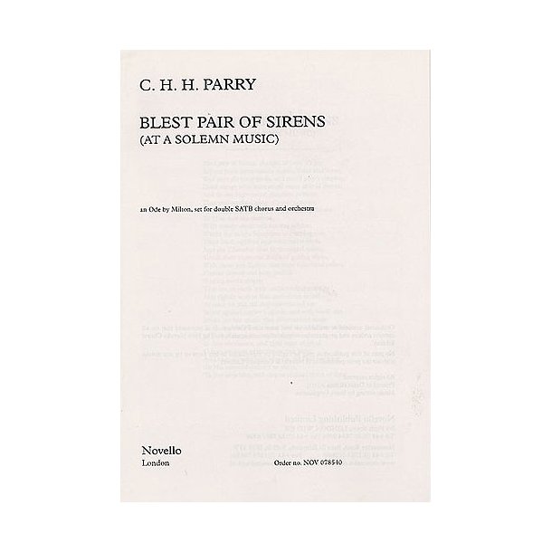 C. Hubert H. Parry: Blest Pair Of Sirens (Double Chorus)