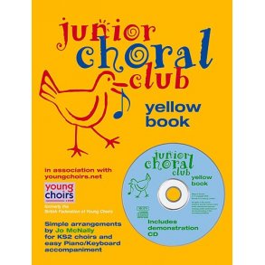 Junior Choral Club Book 5: Yellow Book