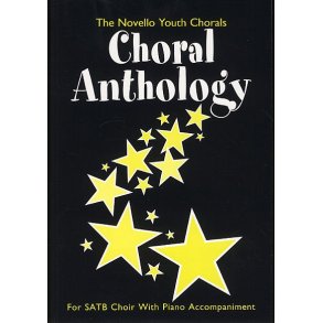 The Novello Youth Chorals: Choral Anthology (SATB)