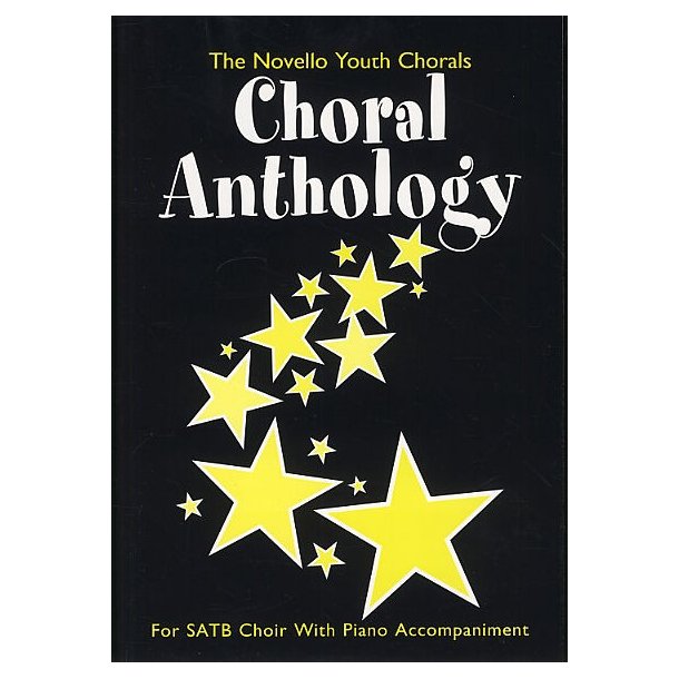 The Novello Youth Chorals: Choral Anthology (SATB)