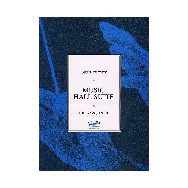 Joseph Horovitz: Music Hall Suite For Brass Quintet (Set Of Parts)