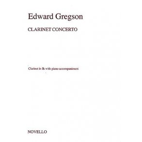 Edward Gregson: Clarinet Concerto (Clarinet/Piano)