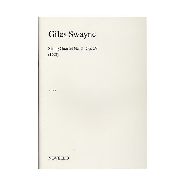 Giles Swayne: String Quartet No.3 Op.59 (Score)
