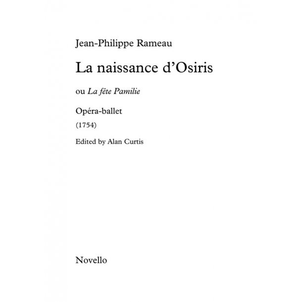 Jean-Philippe Rameau: La Naissance d'Osiris (La F&ecirc;te Pamilie)
