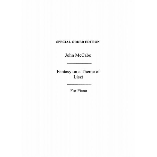 McCabe: Fantasy On A Theme Of Liszt (Piano)