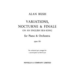 Alan Bush: Variations, Nocturne And Finale For 2 Pianos