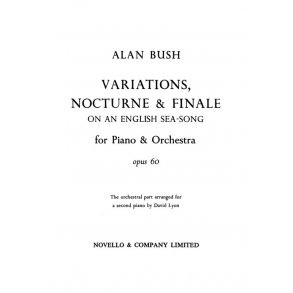 Alan Bush: Variations, Nocturne And Finale For 2 Pianos
