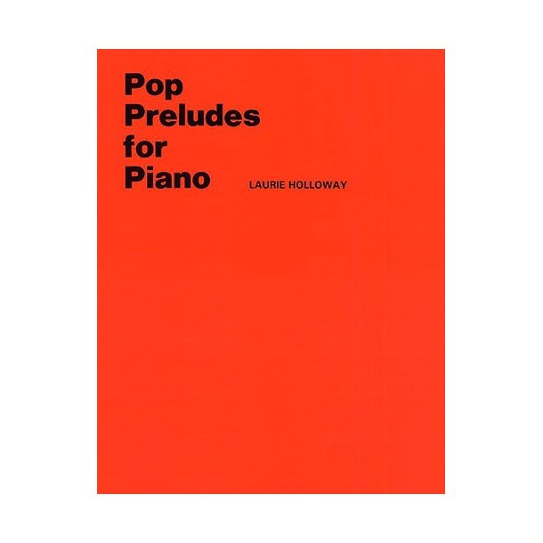 Holloway: Pop Preludes For Piano