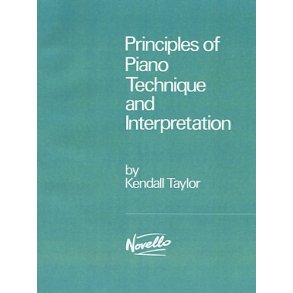 Principles Of Piano Technique And Interpretation