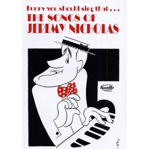 Funny You Should Sing That... The Songs of Jeremy Nicholas