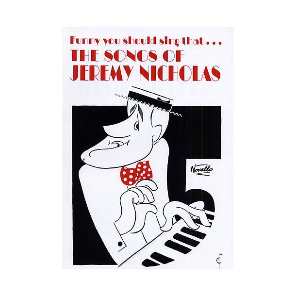 Funny You Should Sing That... The Songs of Jeremy Nicholas
