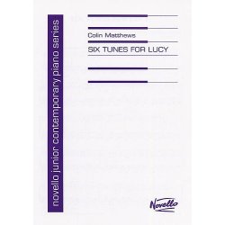 Colin Matthews: Six Tunes For Lucy (Piano)