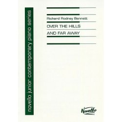 Richard Rodney Bennett: Over The Hills And Far Away