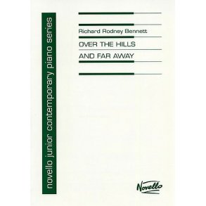 Richard Rodney Bennett: Over The Hills And Far Away