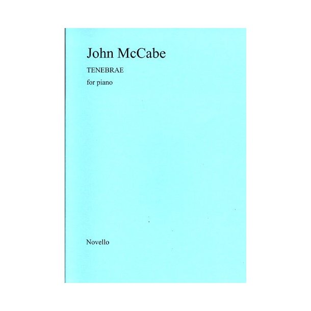 John McCabe: Tenebrae For Piano