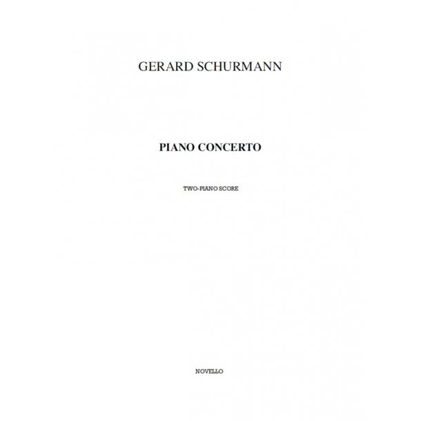 Gerard Schurmann: Piano Concerto (Two-Piano Score)