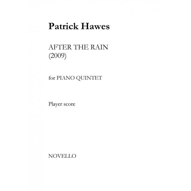 Patrick Hawes: After The Rain - Piano Quintet