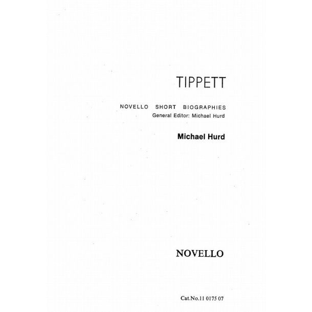 Tippett: Novello Short Biography